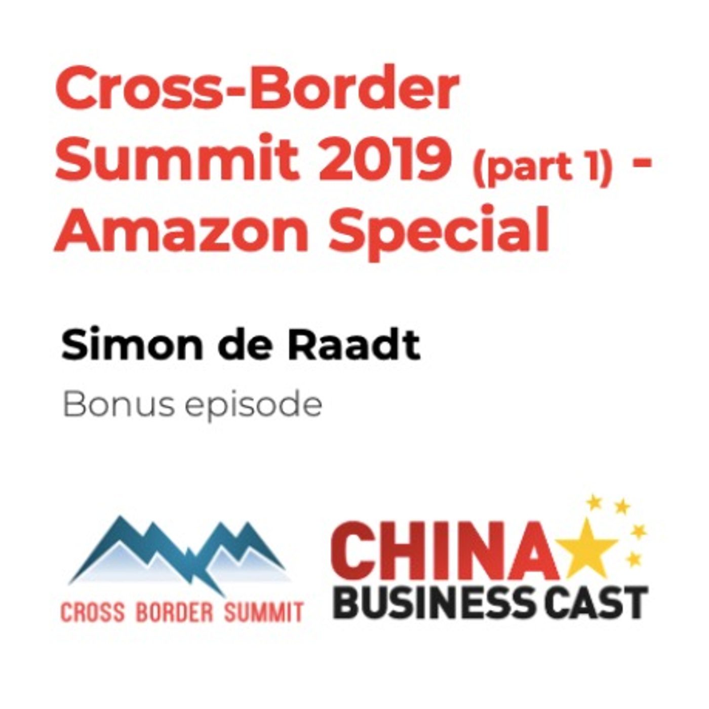 Cross-Border Summit 2019 - Amazon Special episode artwork
