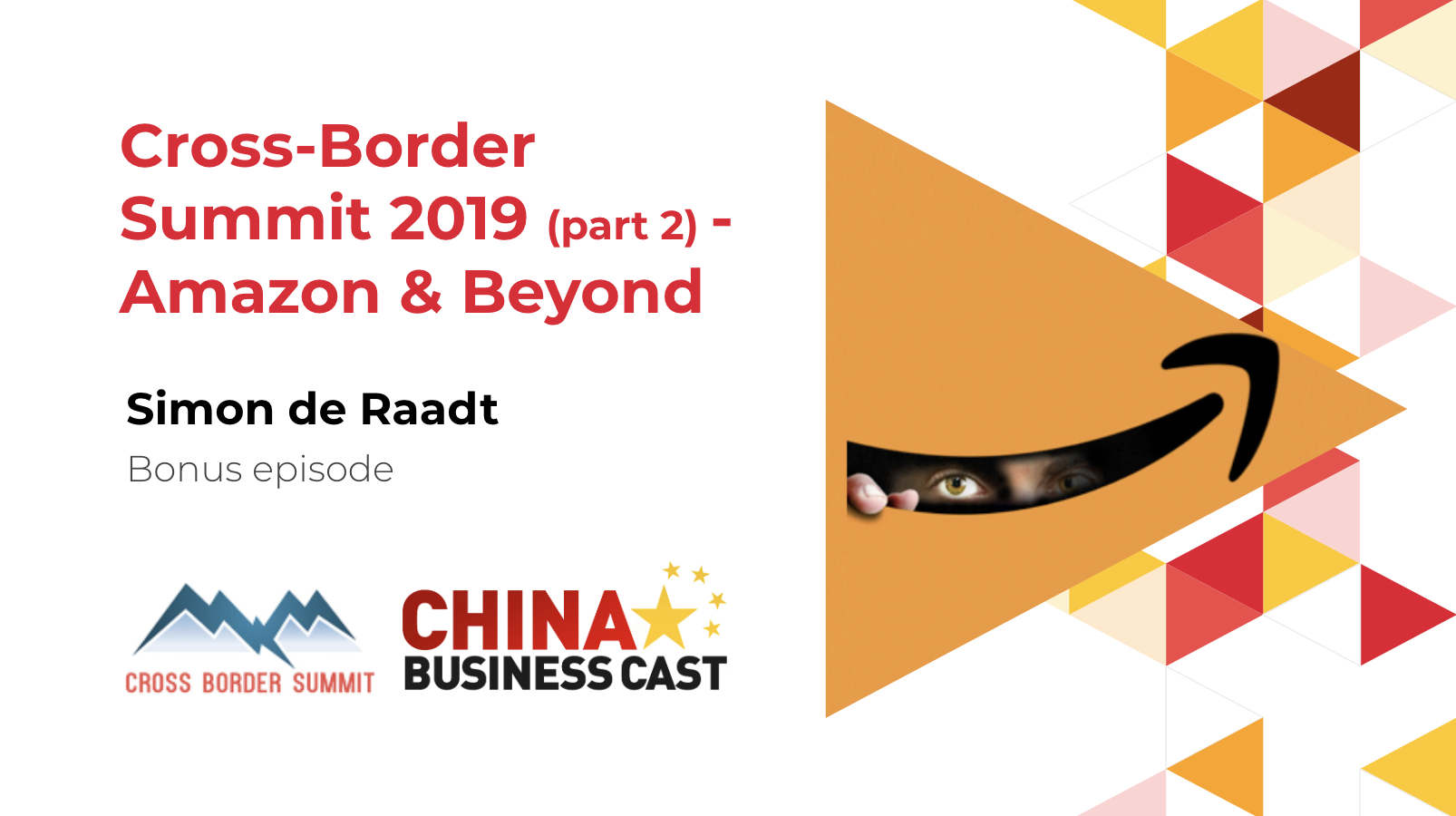 Featured image for “Bonus: Cross-Border Summit 2019 (part 2) – Amazon & Beyond”