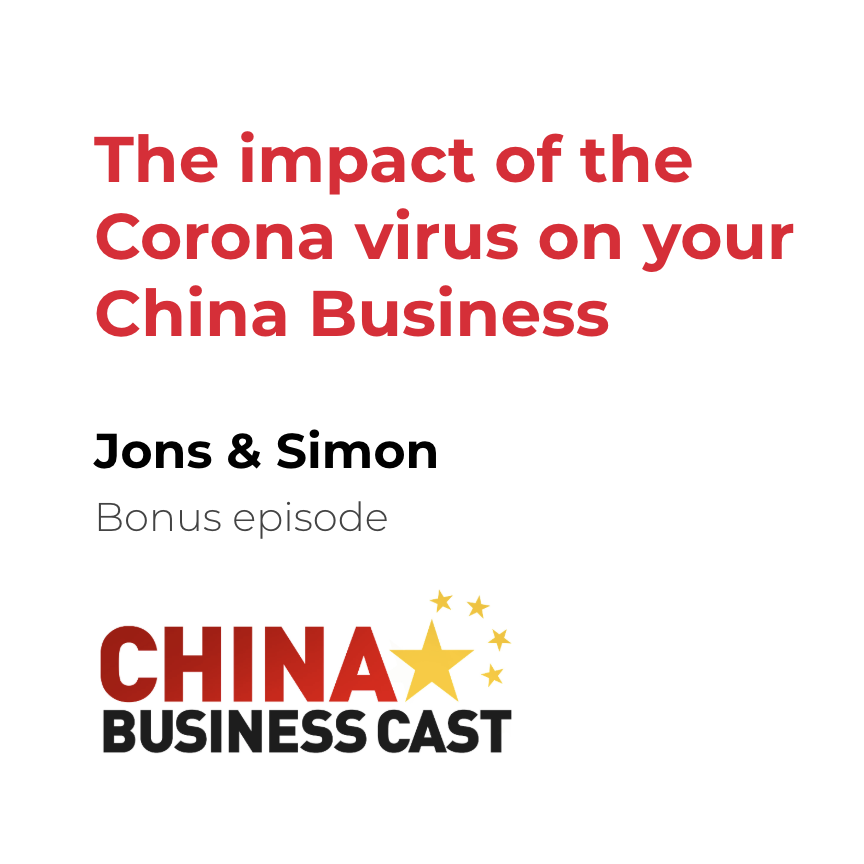 Featured image for “Ep. Bonus: Impact of Corona Virus on your China Business with Jons and Simon”