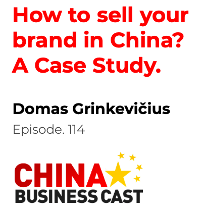 Featured image for “Ep. 114: How to sell your brand in China? A Case Study.”